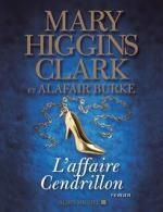 L'affaire Cendrillon de Mary Higgins Clark & Alafair Burke