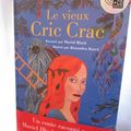 Le vieux Cric Crac, de Muriel Bloch et Alexandra Huard