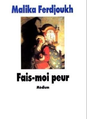Fais-moi peur, Malika Ferdjoukh