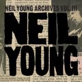Neil Young Archives Vol. III : un coffret gargantuesque !