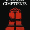 Un gamin bien sympatoche... ["L'Enfant des Cimetières", de Sire Cédric]