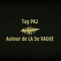 {Test/Tag} - Autour de la 5ème Vague