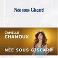 Née sous Giscard; Camille Chamoux : drôle et intelligent