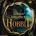 La grande encyclopédie du Hobbit