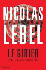 Le Gibier de Nicolas Lebel