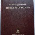 CARRIERE VICTOR, HISTOIRE ET CARTULAIRE DES TEMPLIERS DE PROVINS, LAFITTE 1978
