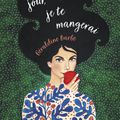 Un jour, je te mangerai