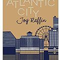 Atlantic City, de Joy Raffin