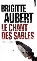 Le chant des sables Brigitte Aubert