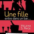 Une fille entre dans un bar de Helena.S.Paige