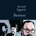 Le mystère Charles Bronson décrypté par Arnaud Sagnard...