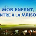 Film chrétien en français « Mon enfant, rentre à la maison ! »