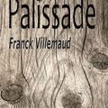 palissade de Franck Villemaud