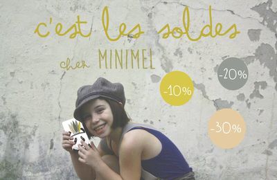 Retrouvez les soldes MINIMEL sur une sélection