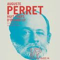 AUGUSTE PERRET, HUIT CHEFS D’ŒUVRE !/?