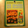 Des graines aux plantes, collection sciences en direct, éditions Gamma-Héritage 1993