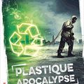 1ère critique... encourgeante pour Plastique Apocalypse.