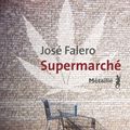  Littérature brésilienne : Supermarché , jolie ode à l'amitié et à la débrouille de José Falero 