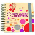 Ô Mon carnet de recettes