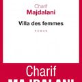 Villa des femmes ~~ Charif Majdalani