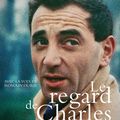 « Le regard de Charles », vu par Thomas Patey