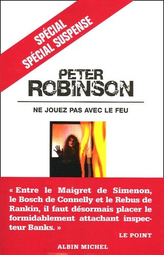 Ne jouez pas avec le feu de Peter Robinson