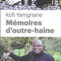 Mémoires d'outre-haine (Kofi Yamgnane)