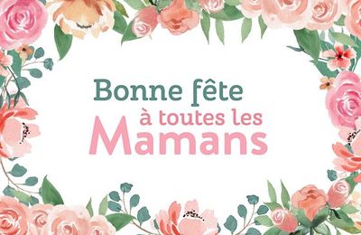 Bonne fête maman...