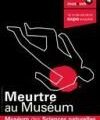 MEURTRE AU MUSEE