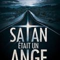  Satan était un ange - Karine Giebel