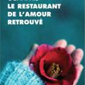 Le restaurant de l'amour retrouvé ❋❋❋ Ogawa Ito