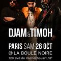 Djam & TiMoh en concert à la Boule Noire le 26/10/2024, grande soirée algérienne