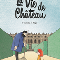 La vie de château