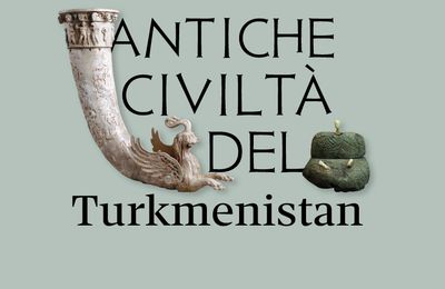 Unveiling a lost world: 'Ancient Civilizations of Turkmenistan' opens at the Capitoline Museums