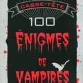 Casse-tête : 100 énigmes de vampires de Fabrice Bouvier