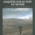 Enquête sur le Toit du monde - Qu'est-il arrivé au jeune sherpa Kami ?