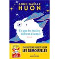 Anne-Gaëlle Huon "Ce que les étoiles doivent à la nuit"