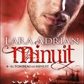 La saga Minuit, T.4 " Le Tombeau de Minuit ", Lara Adrian