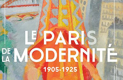 Paris de la modernité 1905 - 1925 exposition au Petit palais