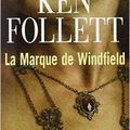 La marque de Windfield - Ken Follett