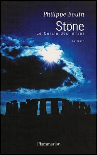 Stone - Le Cercle des initiés de Philippe Bouin