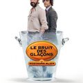 Affiche : Le Bruit Des Glaçons