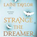 Strange the dreamer - Laini Taylor