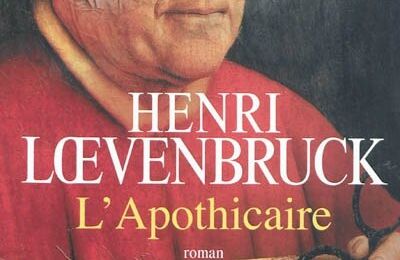 "L'Apothicaire" d'Henri Loevenbruck