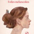 Folles mélancolies