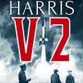 V2, roman historique de Robert Harris