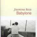 LIVRE : Babylone de Yasmina Reza - 2016