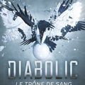 [CHRONIQUE] Diabolic, tome 2 : Le trône de sang de S.J.Kincaid