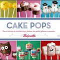 Cake Pops, besoin de vous!