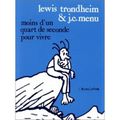 Moins d'un quart de Seconde pour vivre, Lewis Trondheim, Jean-Christophe Menu.